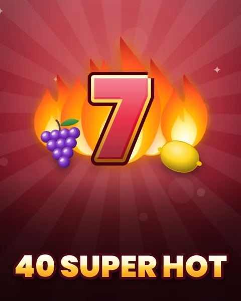 40 Super Hot